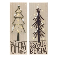 LED You Betcha or Uffda Sign